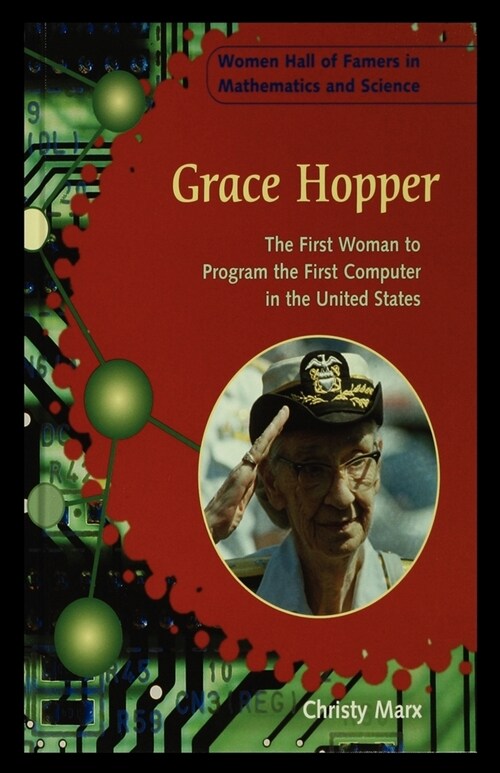 Grace Hopper: The First Woman to Program the First Computer in the United States (Paperback)