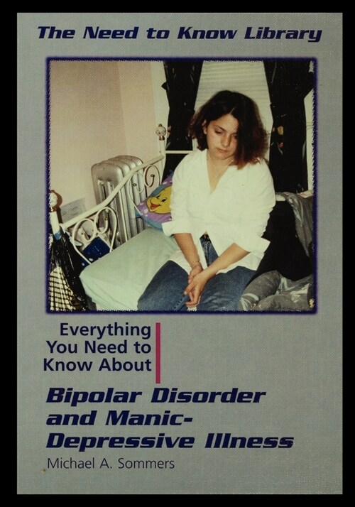 Bipolar Disorder and Manic Depressive Illness (Paperback)