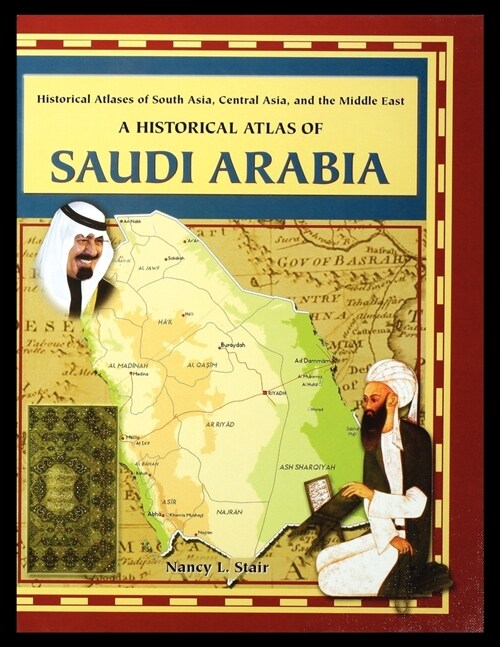 A Historical Atlas of Saudi Arabia (Paperback)