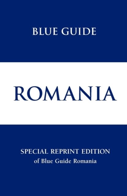 Blue Guide Romania (Paperback, Special reprint ed)