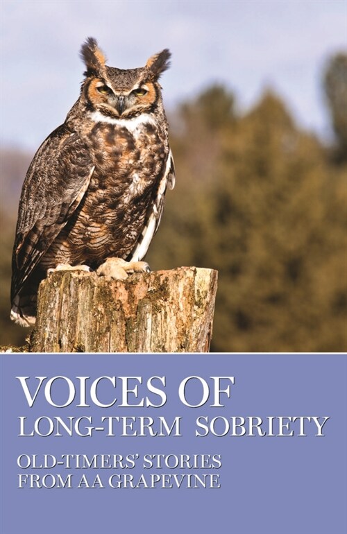 Voices of Long-Term Sobriety: Oldtimers Stories from AA Grapevine (Paperback)