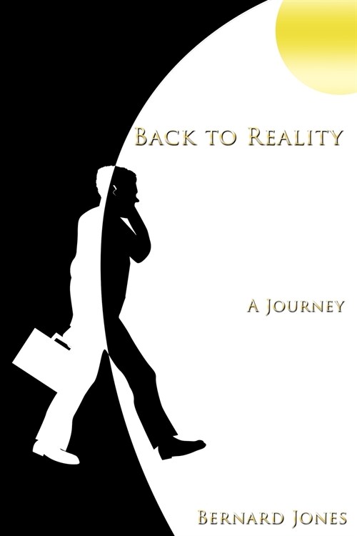 Back to Reality: A Journey (Paperback)