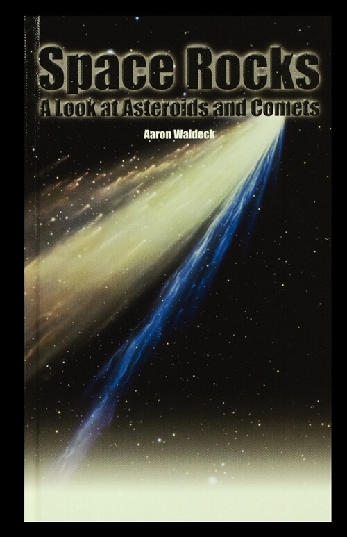 Space Rocks: A Look at Asteroids and Comets (Paperback)