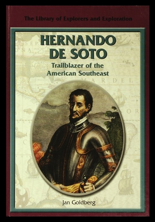Hernando de Soto: Trailblazer of the American Southeast (Paperback)