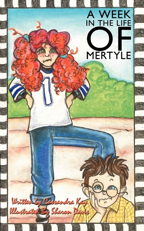 A Week in the Life of Mertyle (Paperback)