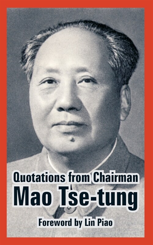 Quotations from Chairman Mao Tse-Tung (Paperback)