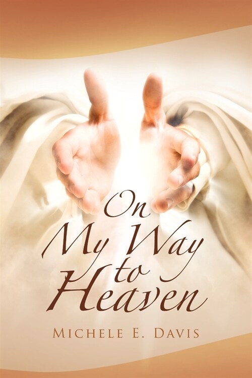 On My Way to Heaven (Paperback)