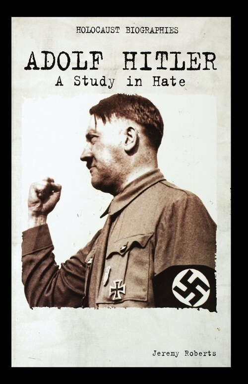 Adolf Hitler: A Study in Hate (Paperback)