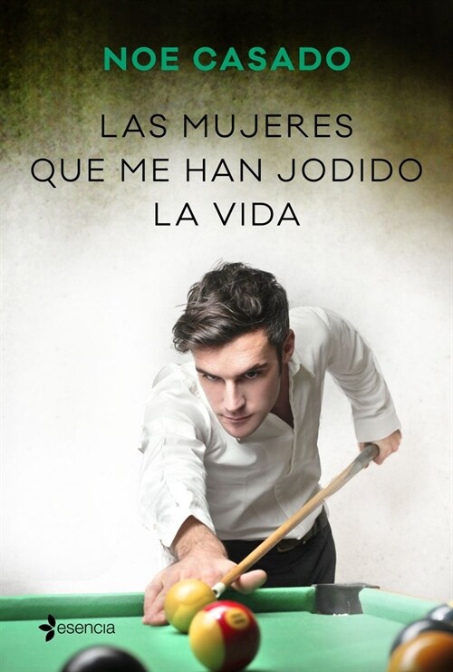 MUJERES QUE ME HAN JODIDO LA VIDA,LAS (Paperback)