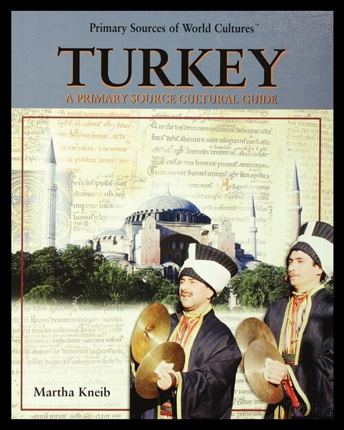 Turkey: A Primary Source Cultural Guide (Paperback)