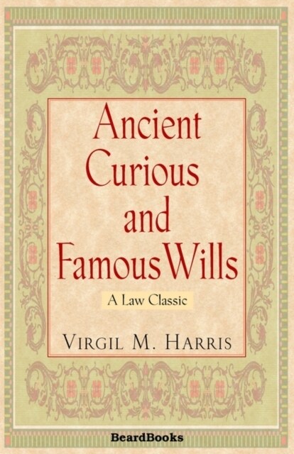 Ancient Curious and Famous Wills (Paperback)