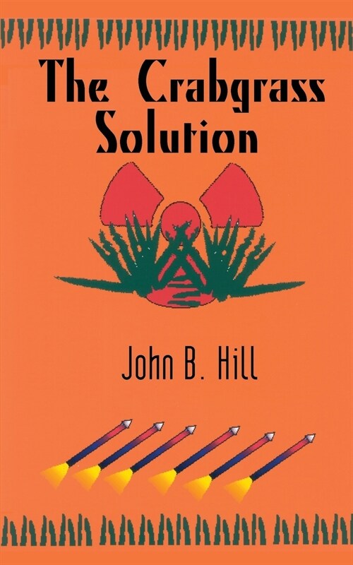 The Crabgrass Solution (Paperback)