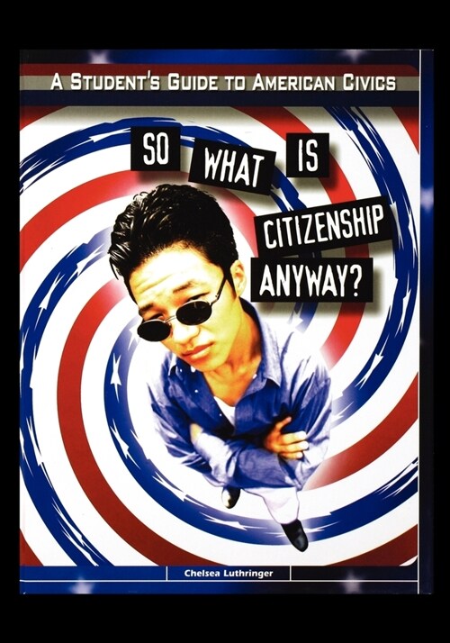 So What is Citizenship Anyway? (Paperback)