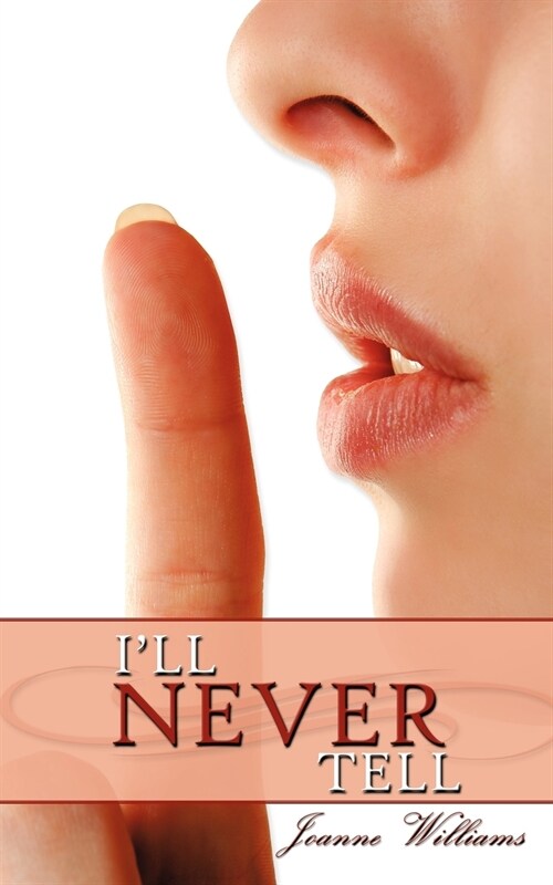 Ill Never Tell (Paperback)