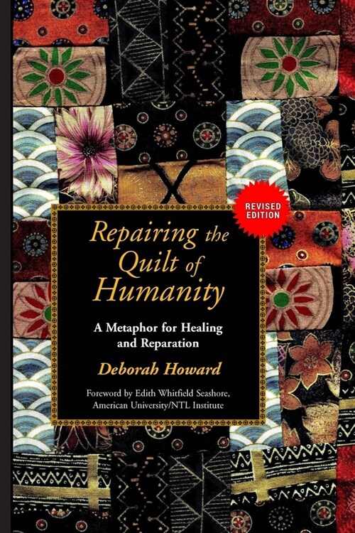 Repairing the Quilt of Humanity: A Metaphor for Healing and Reparation (Paperback)