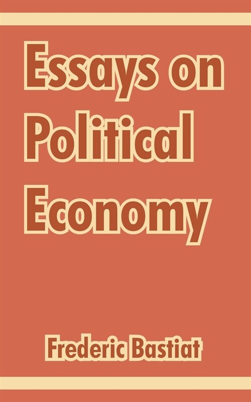 Essays on Political Economy (Paperback)