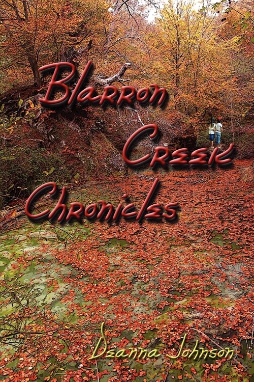 Blarron Creek Chronicles (Paperback)