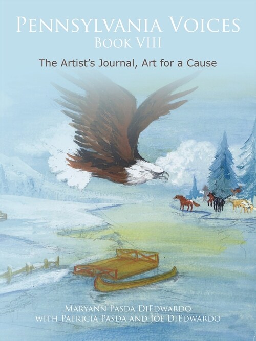 Pennsylvania Voices Book VIII: The Artists Journal, Art for a Cause (Paperback)