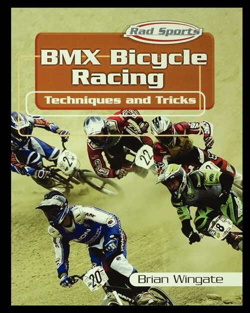 BMX Bicycle Racing Techniques and Tricks (Paperback)