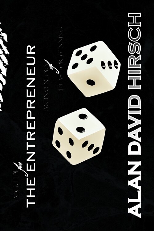 A Guide for the Entrepreneur (Paperback)