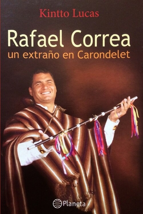 Rafael Correa: Un Extra? En Carondelet (Paperback)