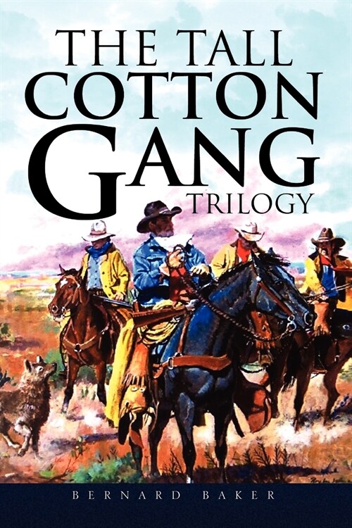 The Tall Cotton Gang Trilogy (Paperback)