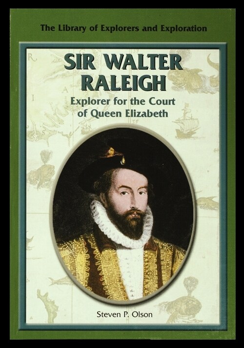 Sir Walter Raleigh: Explorer for the Court of Queen Elizabeth (Paperback)