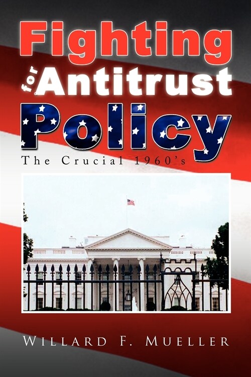 Fighting for Antitrust Policy (Paperback)