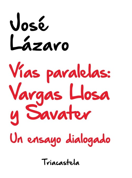 VIAS PARALELAS VARGAS LLOSA Y SAVATER (Book)