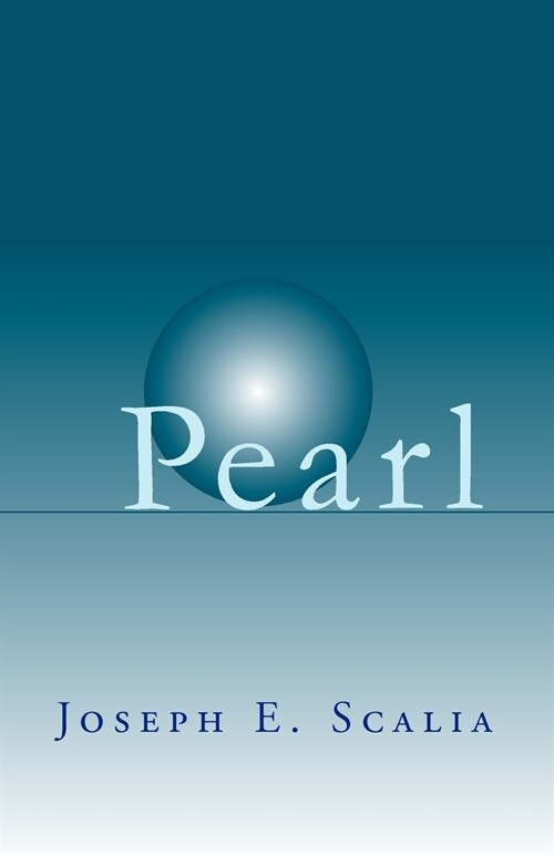 Pearl: A New Chapter in an Old Story (Paperback)