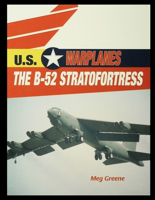 The B-52 Stratofortress (Paperback)