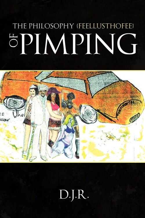 The Philosophy {Feellusthofee} of Pimping (Paperback)