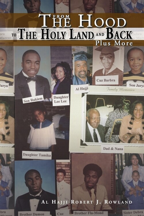 From the Hood to the Holy Land and Back Plus More (Paperback)