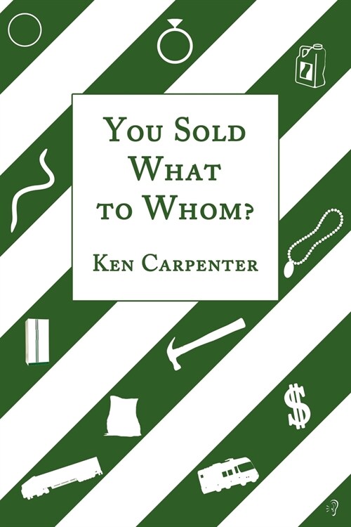 You Sold What to Whom? (Paperback)