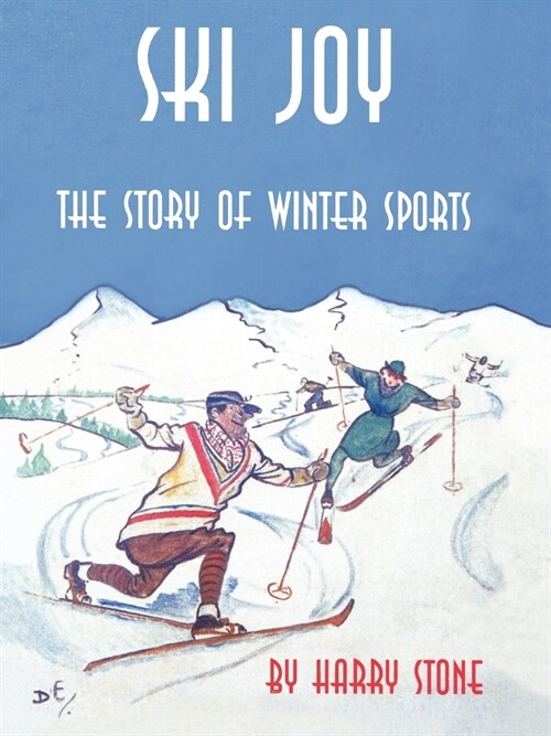 Ski Joy: The Story of Winter Sports (Paperback)