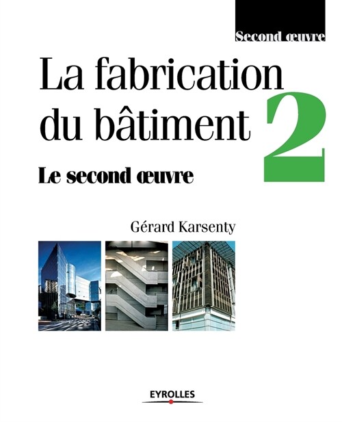 La fabrication du b?iment - Tome 2 (Paperback)