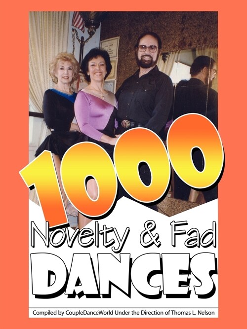 1000 Novelty & Fad Dances (Paperback)