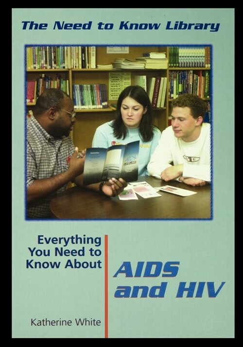 Everything You Need to Know about AIDS and HIV (Paperback)