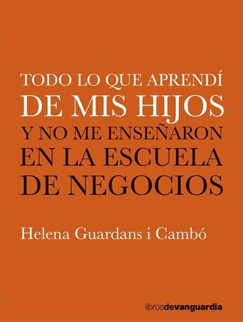 TODO LO QUE APRENDI DE MIS HIJOS (Book)