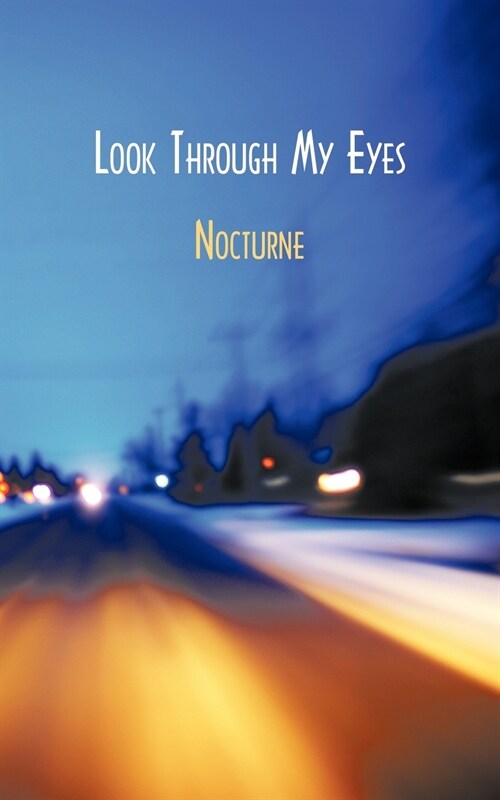 Look Through My Eyes (Paperback)