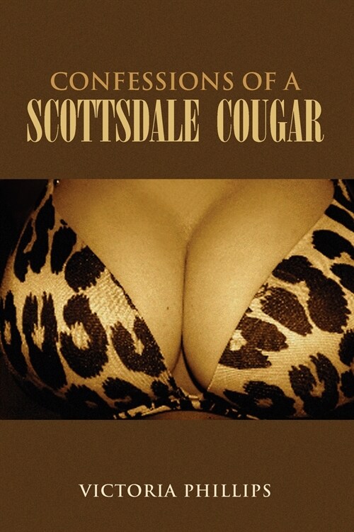 Confessions of a Scottsdale Cougar (Paperback)