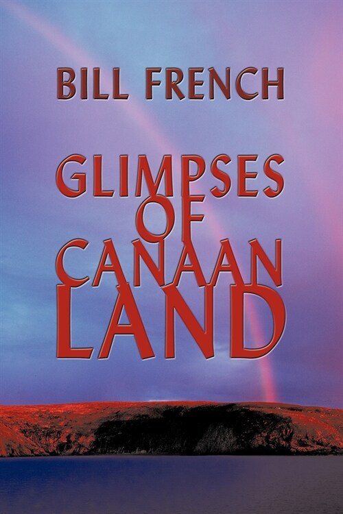 Glimpses of Canaan Land (Paperback)