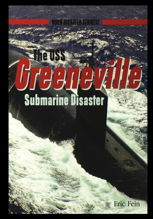 The USS Greenvillesubmarine Disaster (Paperback)