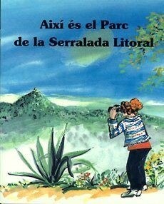 AIXI ES EL PARC DE LA SERRALADA LITORAL (Book)