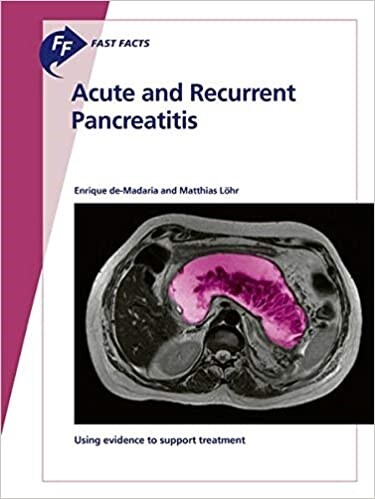 Fast Facts: Acute and Recurrent Pancreatitis:Using evidence to support treatment