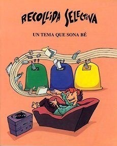 RECOLLIDA SELECTIVA. UN TEMA QUE SONA BE (Book)