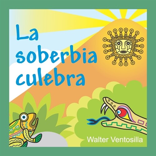 La soberbia culebra (Paperback)