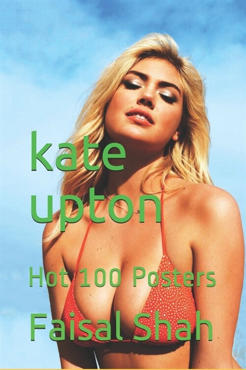 kate upton: Hot 100 Posters (Paperback)