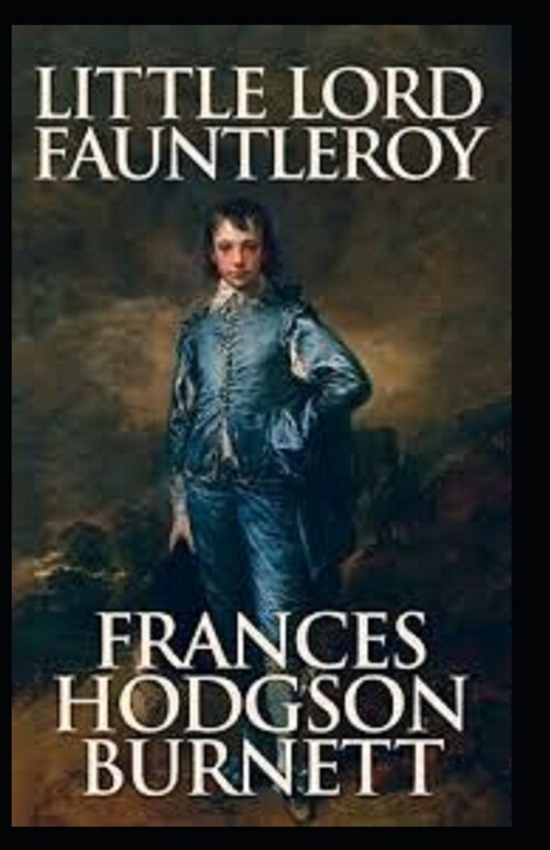 Little Lord Fauntleroy Illustrated (Paperback)