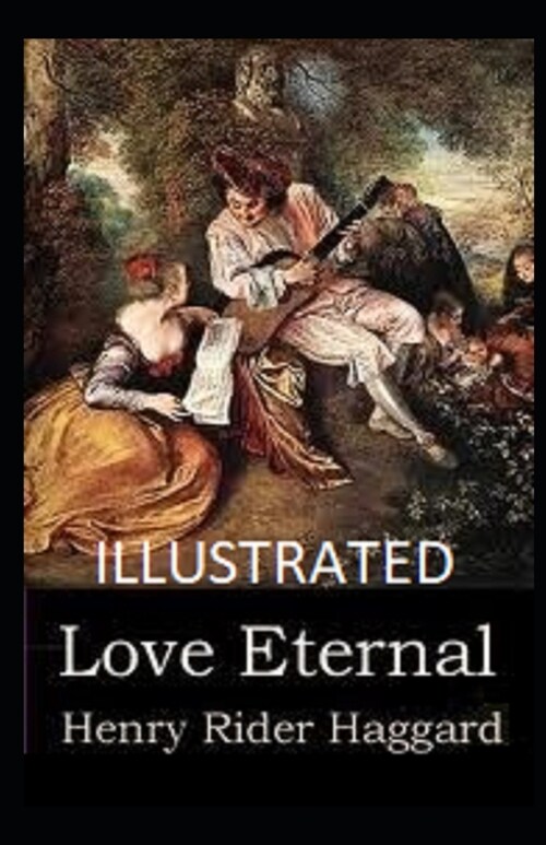 Love Eternal Illustrated (Paperback)